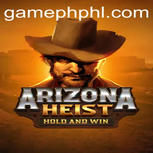 ArizonaHeist: Exploring the Thrilling World of GamePH's Latest Adventure