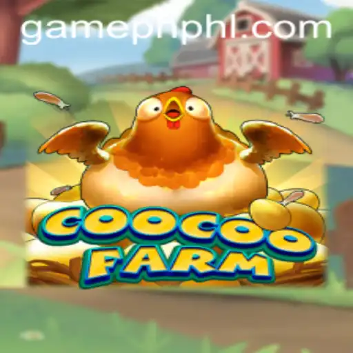 Discover the World of CooCooFarm: A Gameph Phenomenon