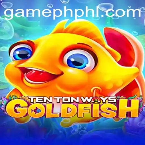 Exploring TenTonWaysGoldfish: The Fascinating New Game